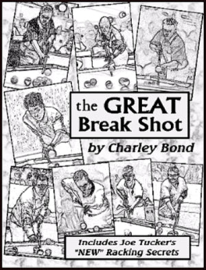 The GREAT Break Shot by Charley Bond